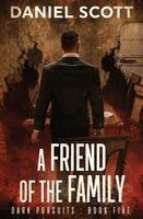 Daniel Scott, David Beers - Friend of the Family, Häftad