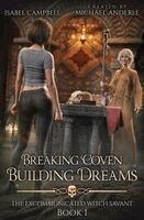 Isabel Campbell, Michael Anderle - Breaking Covens, Building Dreams, Häftad