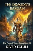 River Tatum, Michael Anderle - Dragon's Bargain, Häftad. Tillgänglighet: Lägg i varukorg