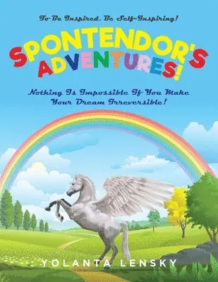 Yolanta Lensky - Spontendor's Adventures!, Häftad. Tillgänglighet: Lägg i varukorg