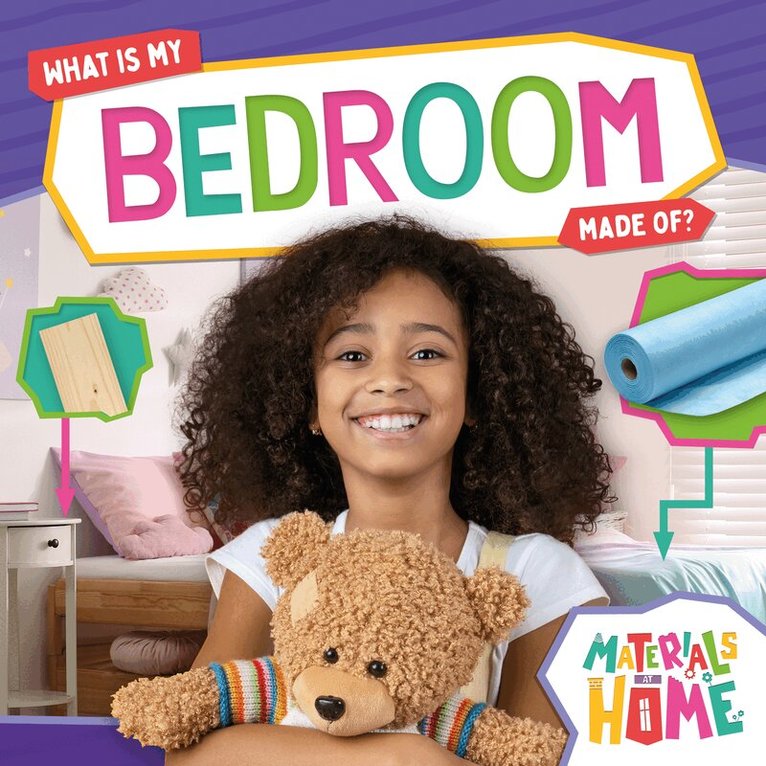 What Is My Bedroom Made Of?