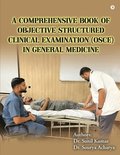 Comprehensive Book of Objective Structured Clinical Examination (OSCE) in General Medicine