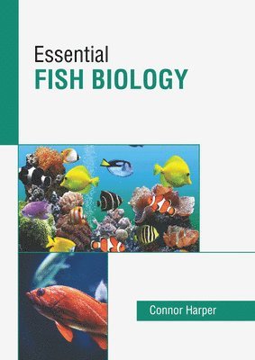 Connor Harper - Essential Fish Biology, Inbunden. Tillgänglighet: Kommande