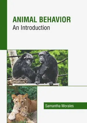 Samantha Morales - Animal Behavior: An Introduction, Inbunden. Tillgänglighet: Kommande