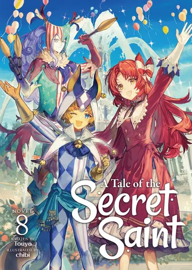 Touya - Tale of the Secret Saint (Light Novel) Vol. 8, Häftad