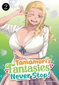 Tamamori's Fantasies Never Stop! Vol. 2