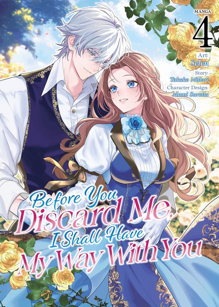 Takako Midori - Before You Discard Me, I Shall Have My Way With You (Manga) Vol. 4, Häftad