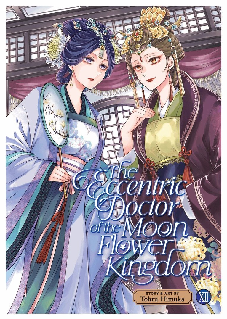 Tohru Himuka - Eccentric Doctor of the Moon Flower Kingdom Vol. 12, Häftad