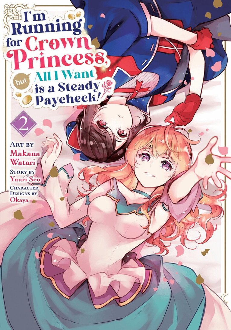 Yuuri Seo - I'm Running for Crown Princess, but All I Want is a Steady Paycheck! (Manga) Vol. 2, Häftad