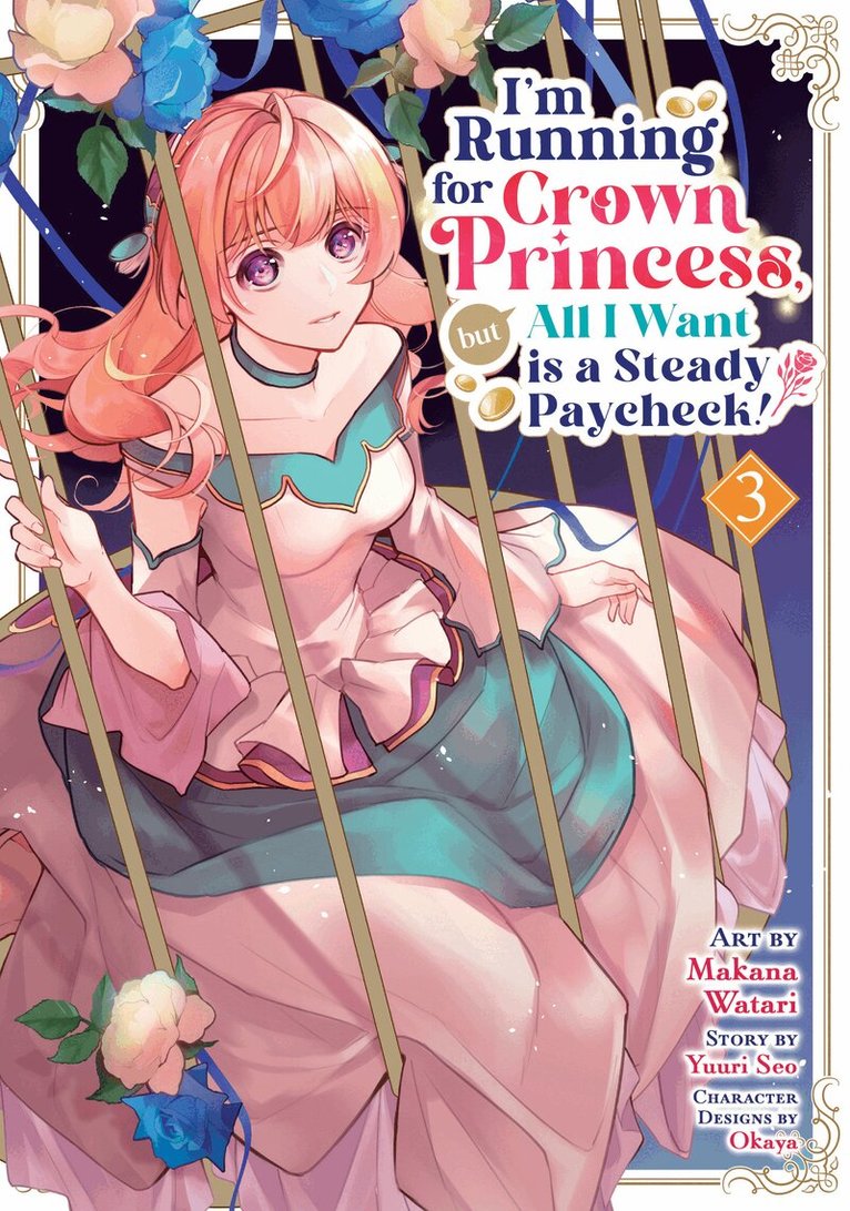 Yuuri Seo - I'm Running for Crown Princess, but All I Want is a Steady Paycheck! (Manga) Vol. 3, Häftad