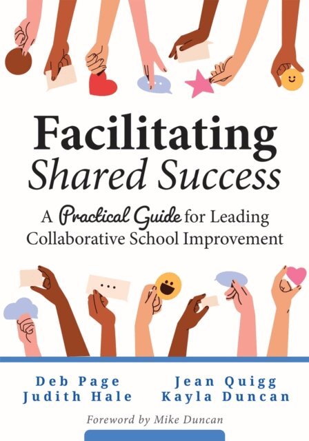 Kayla Duncan, Jean Quigg, Judith Hale, Deb Page - Facilitating Shared Success, E-bok