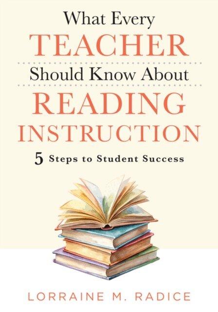 Lorraine M. Radice - What Every Teacher Should Know About Reading Instruction, E-bok