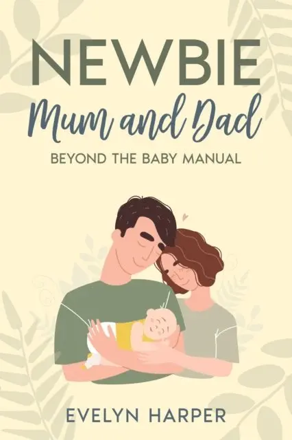 Evelyn Harper - Newbie Mum and Dad, E-bok. Tillgänglighet: Lägg i varukorg