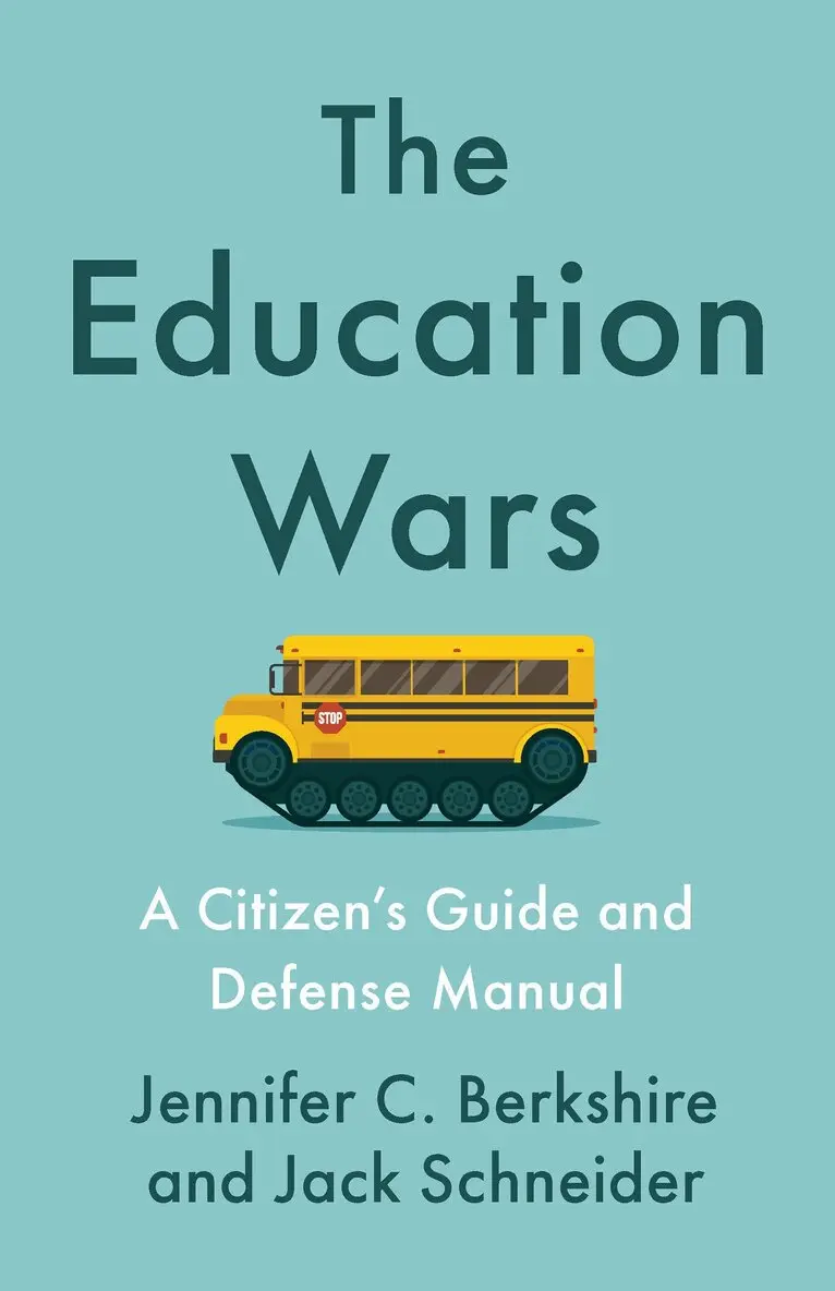 Jennifer C. Berkshire, Jack Schneider - Education Wars, Häftad. Tillgänglighet: Lägg i varukorg