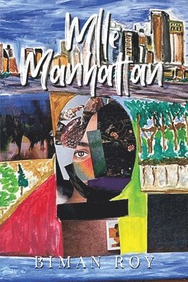Biman Roy - Mlle Manhattan, Häftad
