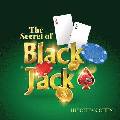 Huichuan Chen - Secret of Blackjack, Häftad. Tillgänglighet: Lägg i varukorg