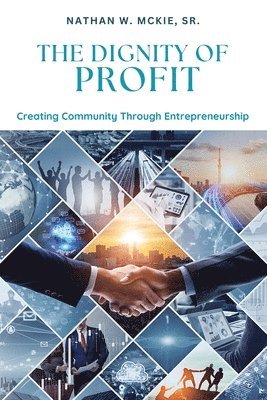 Nathan W McKie - Dignity of Profit, Häftad