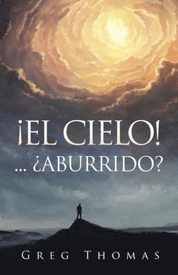 Gregory Thomas - ¡El Cielo!... ¿Aburrido?, Häftad