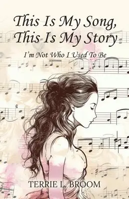 Terrie L Broom - This is My Song, This is My Story, Häftad. Tillgänglighet: Lägg i varukorg