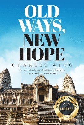 Charles Wing - Old Ways, New Hope, Häftad. Tillgänglighet: Lägg i varukorg