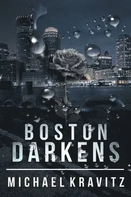 Michael Kravitz - Boston Darkens, Häftad. Tillgänglighet: Lägg i varukorg