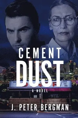 J Peter Bergman - Cement Dust, Häftad. Tillgänglighet: Lägg i varukorg