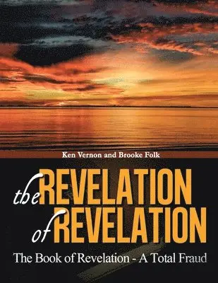 Kenrick Vernon - Revelation of Revelation, Häftad. Tillgänglighet: Lägg i varukorg
