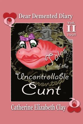 Catherine - Tales of the Uncontrollable Cunt, Häftad. Tillgänglighet: Lägg i varukorg
