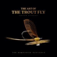 Lucas Utrera - Art of the Trout Fly, Inbunden