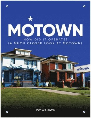 Pw Williams - Motown how did it Operate (A closer look at Motown), Häftad