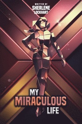 Sherlene Lockhart - My Miraculous Life, Häftad