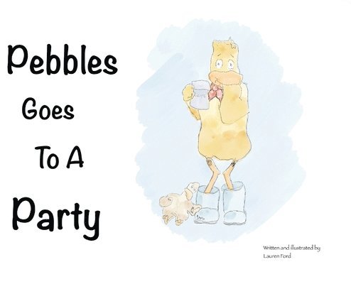 Lauren Anna Ford - Pebbles Goes To A Party, Inbunden