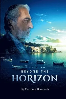 Carmine Biancardi - Beyond the Horizon, Häftad. Tillgänglighet: Lägg i varukorg