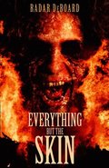 Everything But The Skin