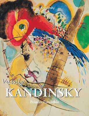 Vassily Kandinsky - Vassily Kandinsky, Inbunden