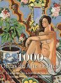 1000 Obras de Arte Er�tico: El arte er�tico a trav�s de los siglos: temas, estilos y obras maestras