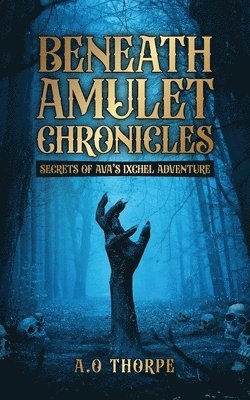Abiodun Thorpe - Beneath Amulet Chronicles, Häftad