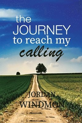Jordan Windmon - Journey to Reach my Calling, Häftad
