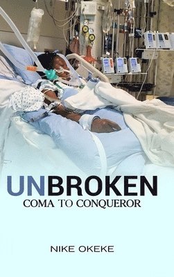 Nike Okeke - Unbroken, Inbunden