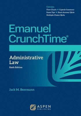 Jack M. Beermann - Emanuel CrunchTime for Administrative Law, Häftad. Tillgänglighet: Lägg i varukorg
