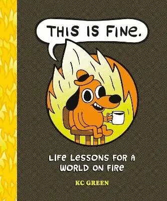 KC Green - This is Fine: Life Lessons for a World on Fire, Inbunden. Tillgänglighet: Lägg i varukorg