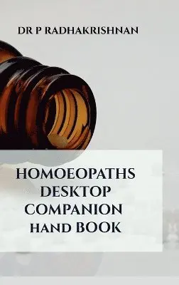 Dr P Radhakrishnan - Homoeopaths Desktop Companion - Hand Book, Inbunden. Tillgänglighet: Tillfälligt slut