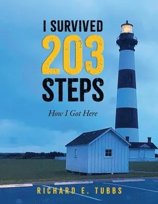 Richard E Tubbs - I Survived 203 Steps, Häftad. Tillgänglighet: Lägg i varukorg