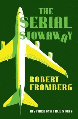 Robert Fromberg - Serial Stowaway, Häftad