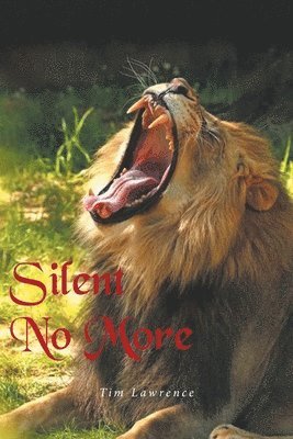 Tim Lawrence - Silent No More, Häftad. Tillgänglighet: Lägg i varukorg