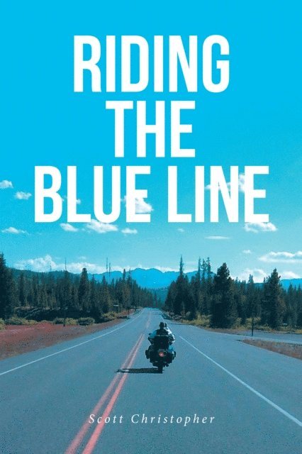 Scott Christopher - RIDING THE BLUE LINE, E-bok