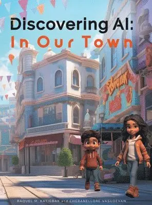 Raquel M Katigbak, Cheranellore Vasudevan - Discovering AI, Inbunden. Tillgänglighet: Lägg i varukorg