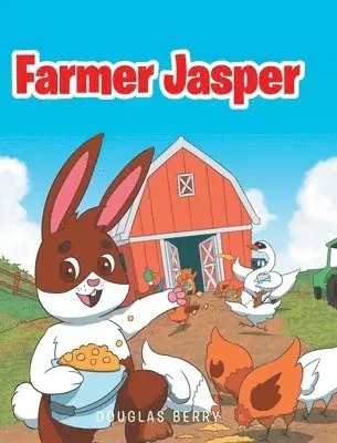 Douglas Berry - Farmer Jasper, Inbunden. Tillgänglighet: Lägg i varukorg