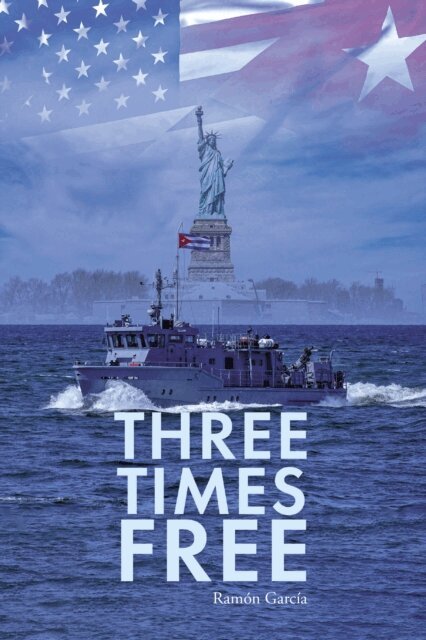 Ramon Garcia - Three Times Free, E-bok