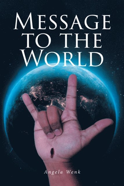MESSAGE TO THE WORLD